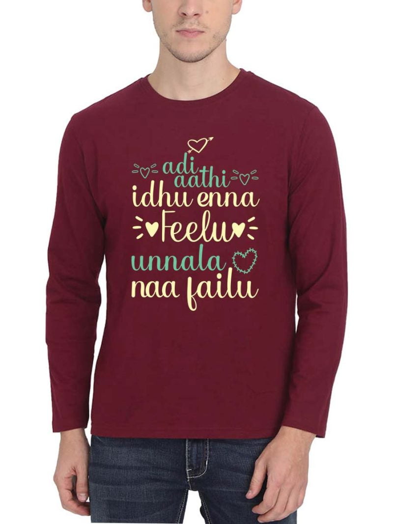 Adi Aathi Idhu Enna Feelu Song Men Full Sleeve Maroon Tamil Songs T-Shirt