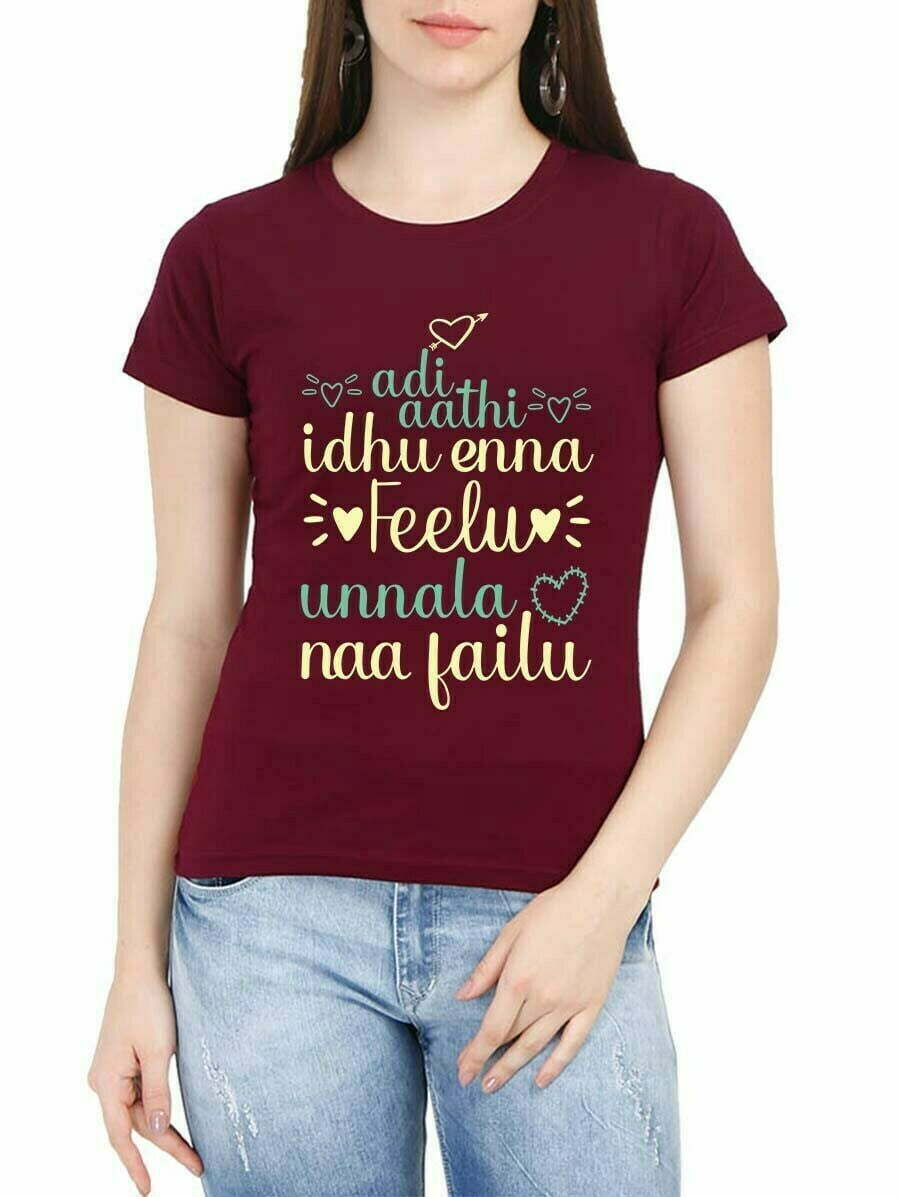 Adi Aathi Idhu Enna Feelu Song Women Half Sleeve Maroon Tamil Songs T-Shirt