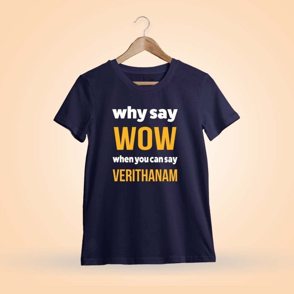 Why Say Wow When You Say Verithanam Navy Blue T-Shirt