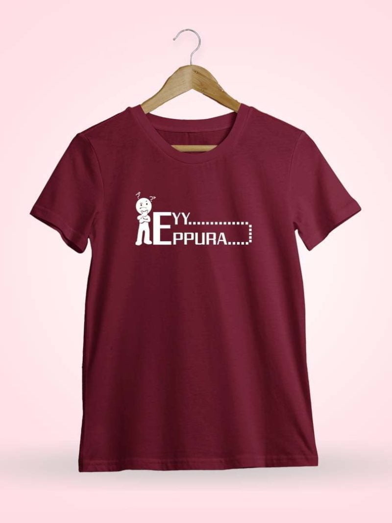 Eyy Eppudra Question Maroon T-Shirt