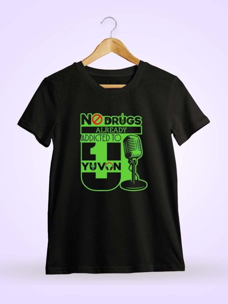 No Drugs Already addicted To U1 Men Half Sleeve Black Yuvanism T Shirt