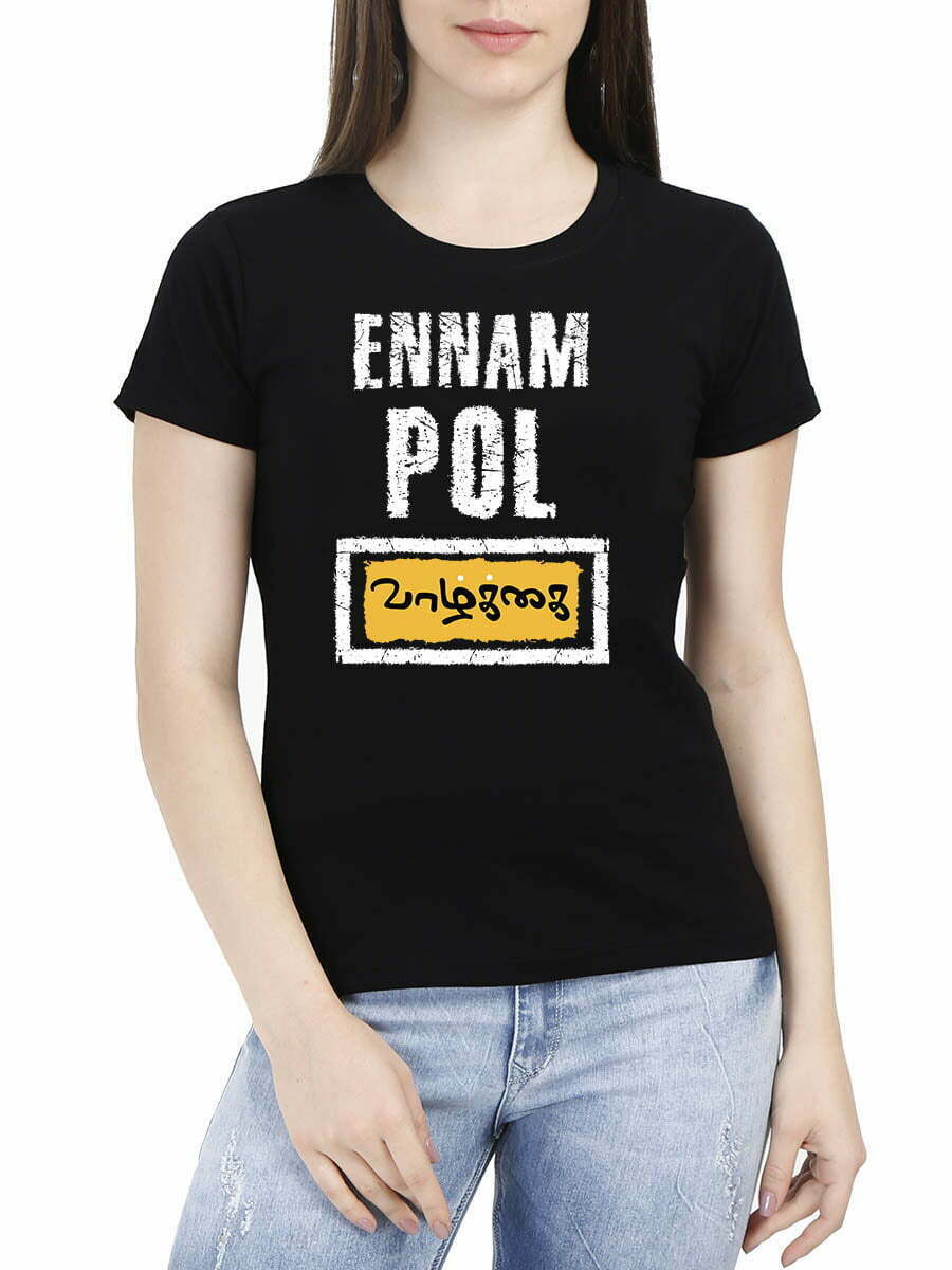Ennam Pol Vazhkai Women's Black Half Sleeve Tamil Round Neck T-Shirt