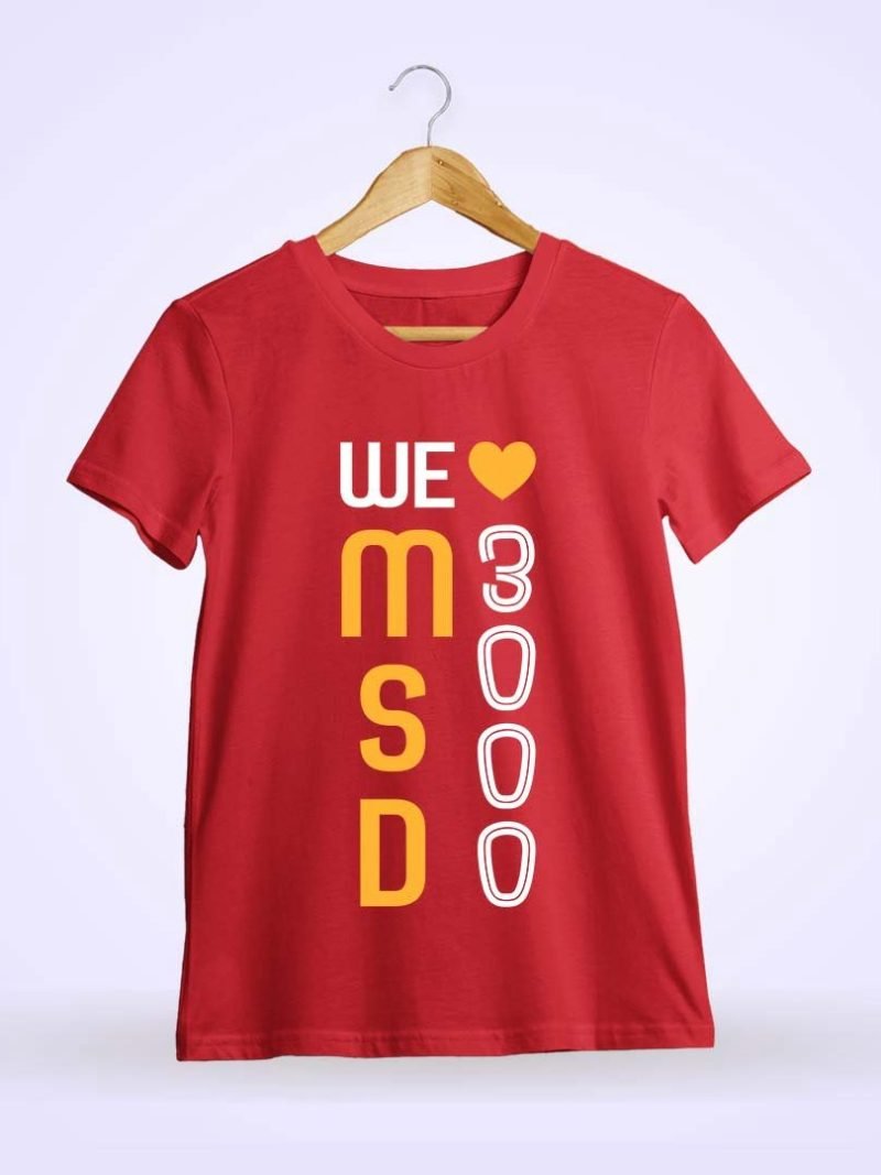 We Love Msd 3000 Dhoni  T-Shirt