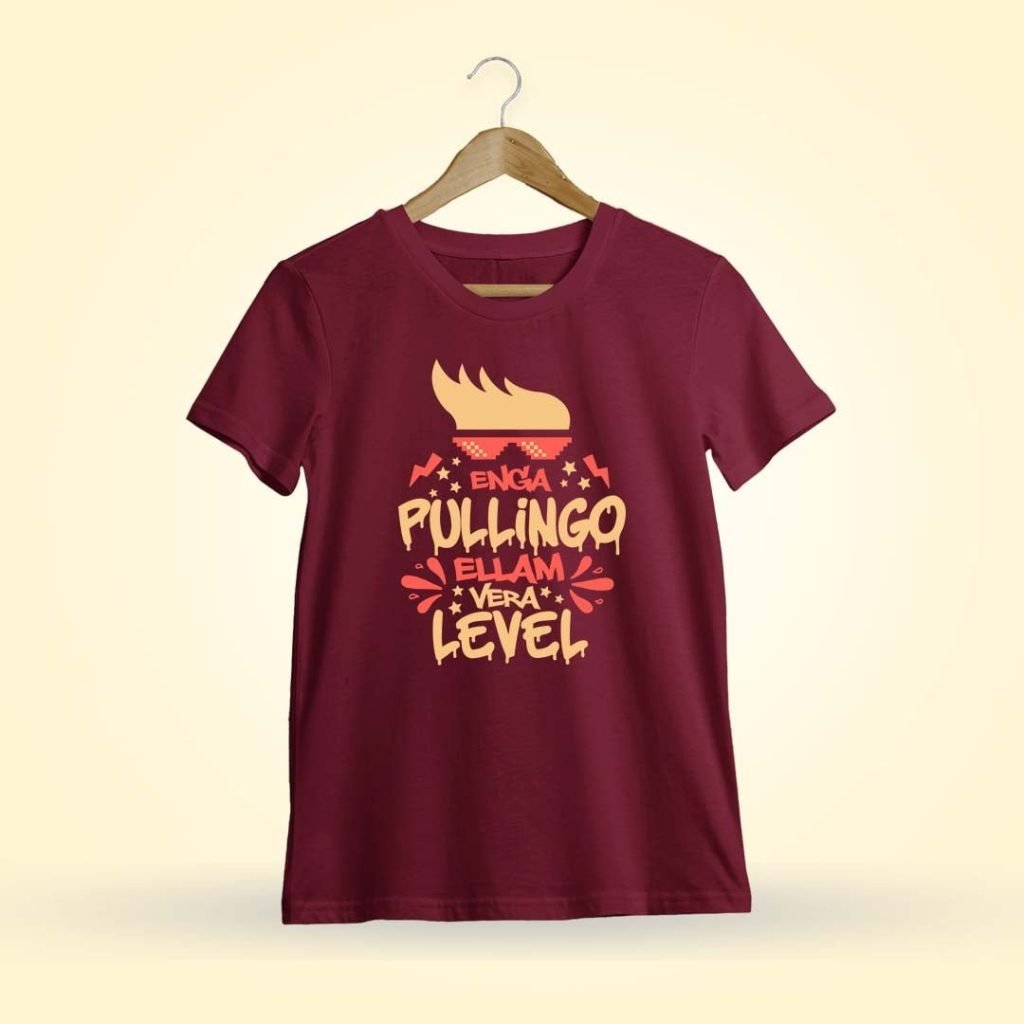 Enga Pullingo Ellam Vera Level Maroon T-Shirt