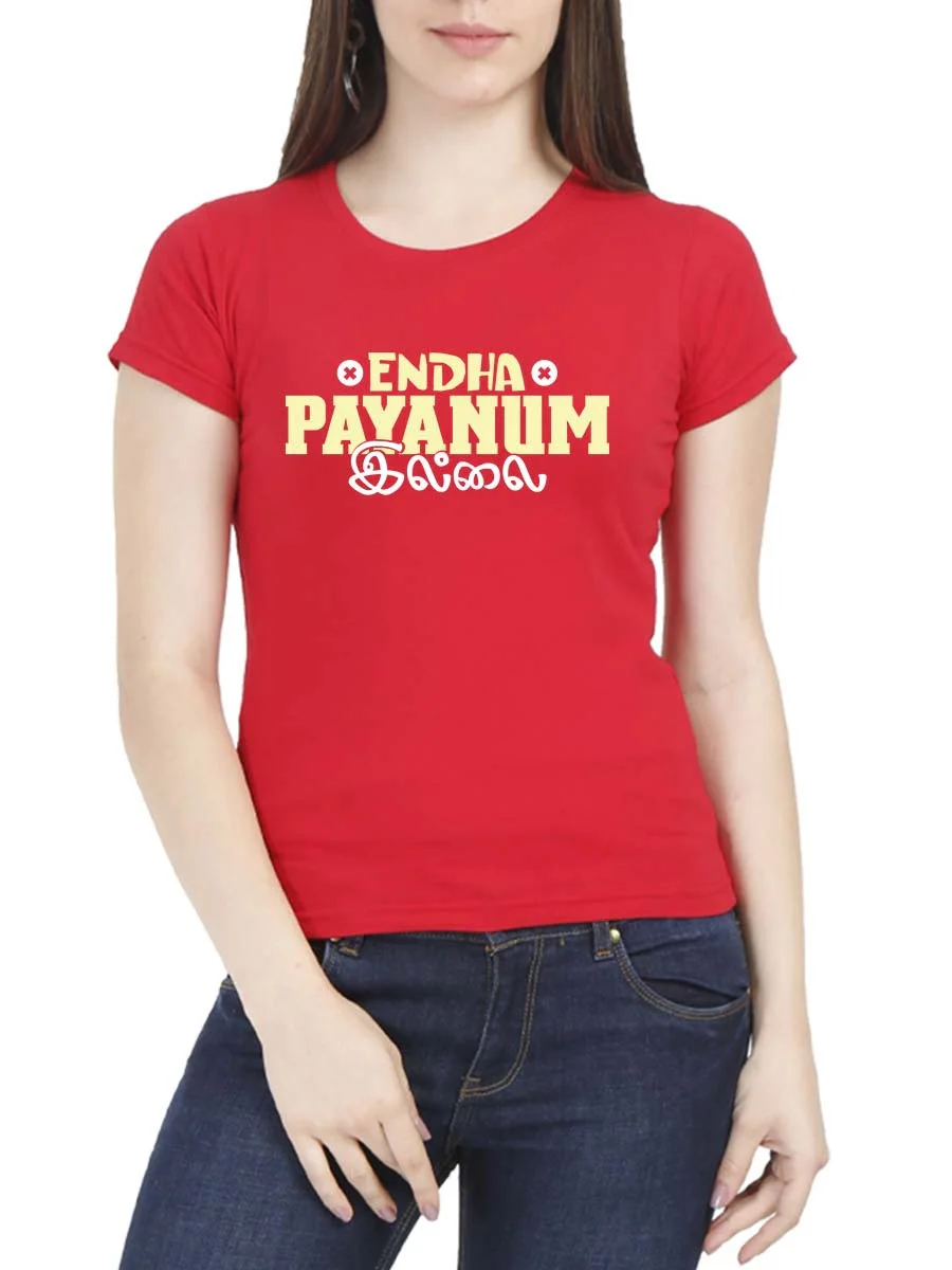 Endha Payanum Illa Cross Women Half Sleeve Red Crazy Tamil T-Shirt