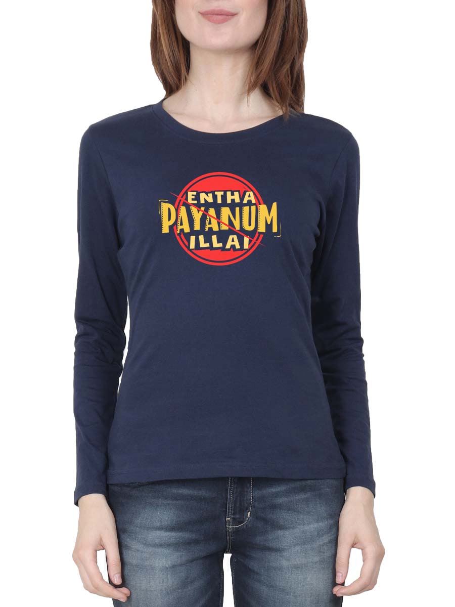 Endha Payanum Illa Slash Women Full Sleeve Navy Blue Crazy Tamil T-Shirt