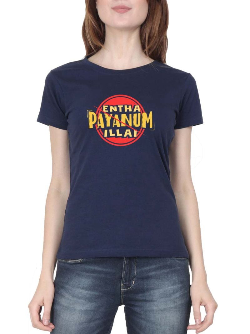 Endha Payanum Illa Slash Women Half Sleeve Navy Blue Crazy Tamil T-Shirt