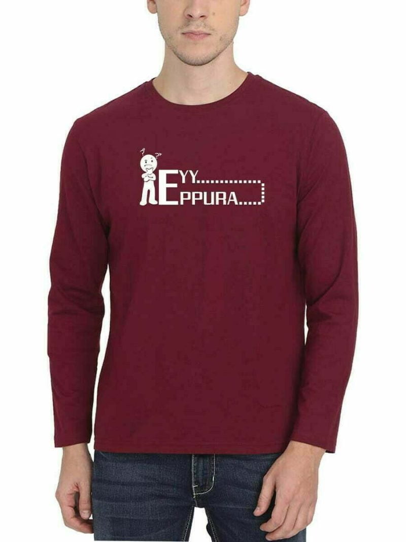 Eyy Eppudra Question Maroon Men Full Sleeve T-Shirt