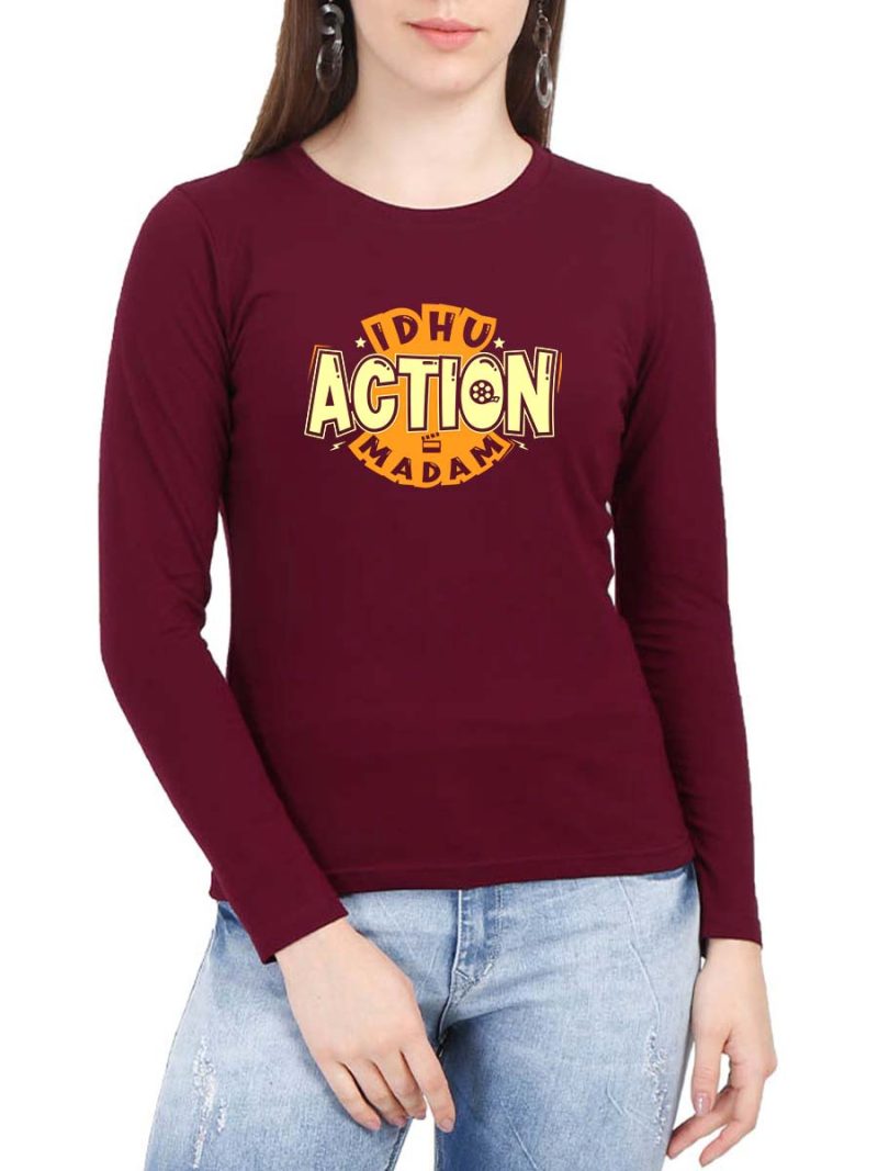 Idhu Action Madam Meme Women Full Sleeve Maroon Crazy Tamil T-Shirt