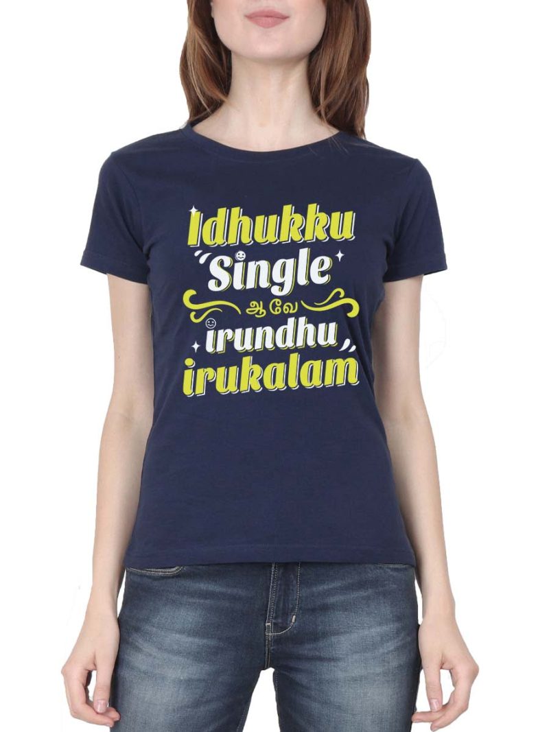 Idhuku Single Ahve - Single Pasanga Navy Blue Tamil Fun T-Shirt
