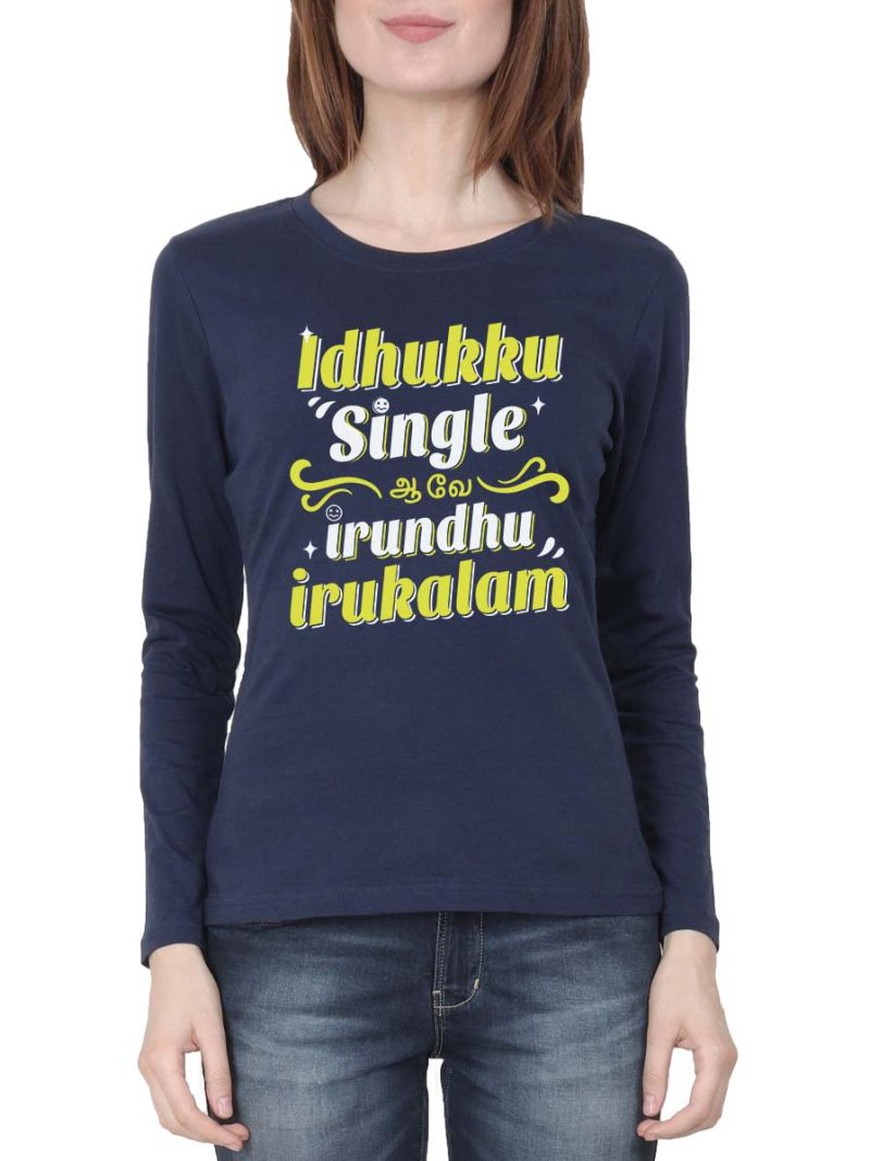 Idhuku Single Ahve - Single Pasanga Navy Blue Tamil Fun T-Shirt