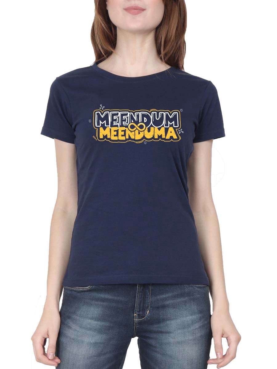 Meendum Meenduma Women Half Sleeve Navy Blue Crazy Tamil T-Shirt