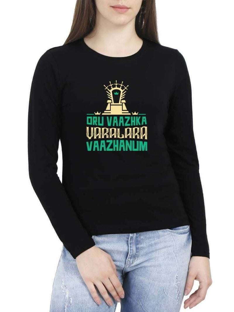 Oru Vazhkai Varalara Vazhanum Women Full Sleeve Black Tamil Movie T Shirt