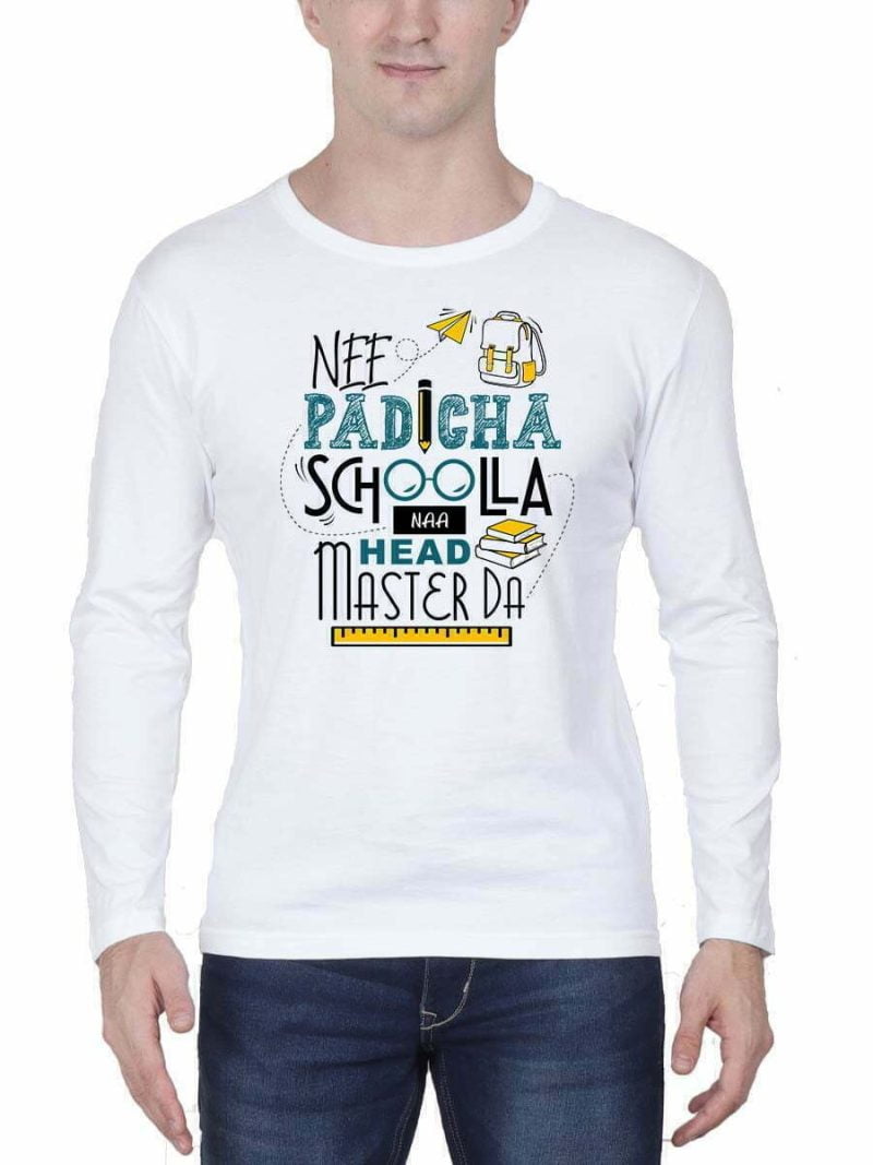 Nee Padicha School La Naa Headmaster Da Men Full Sleeve White Vijay T Shirt