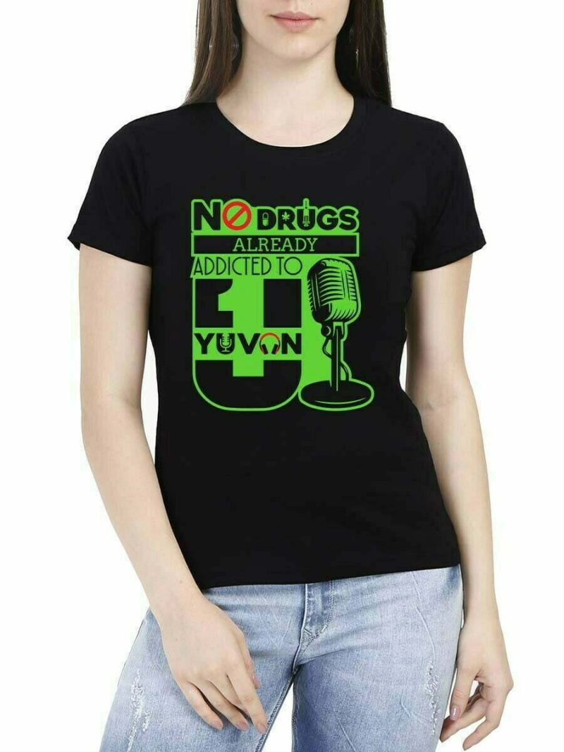 No Drugs Already addicted To U1 Women Half Sleeve Black Yuvanism T Shirt