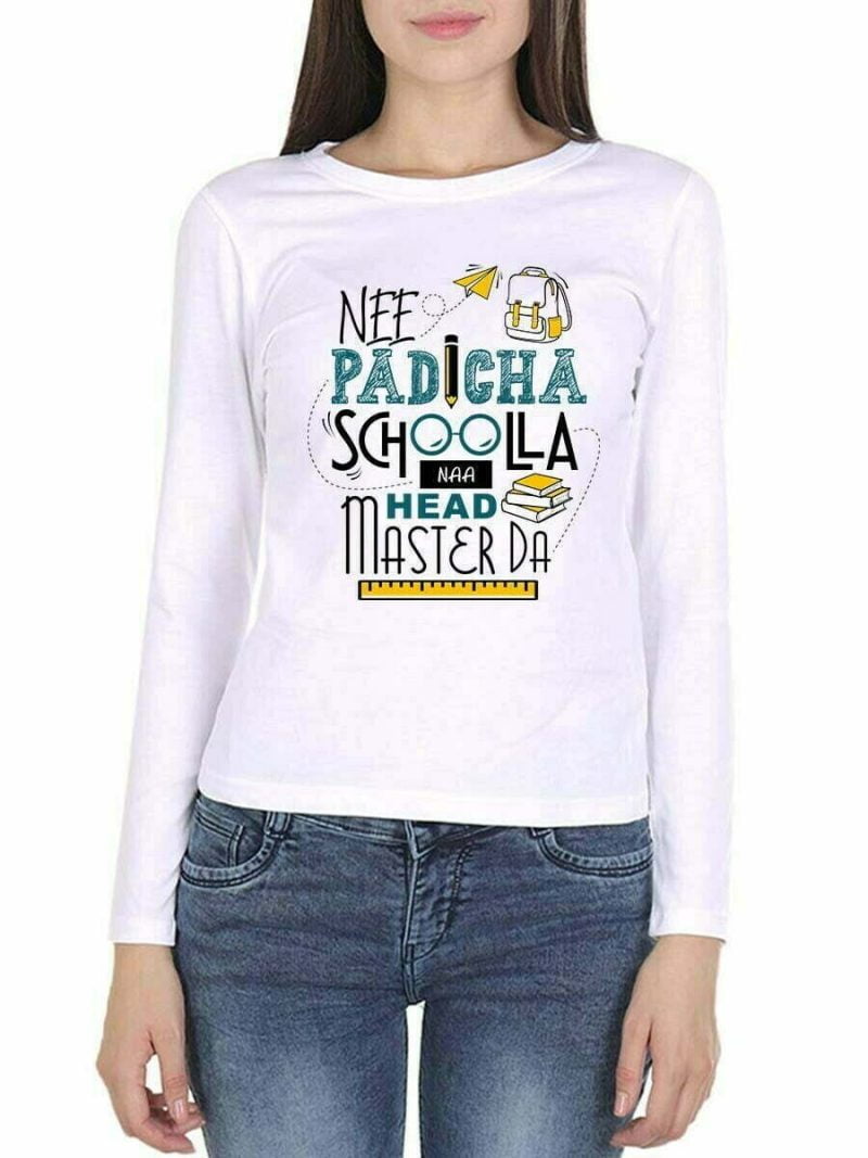 Nee Padicha School La Naa Headmaster Da Women Full Sleeve White Vijay T Shirt