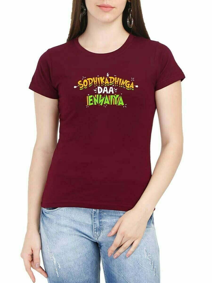 Sothikathinga Da Ennaya Typography Women Half Sleeve Maroon Vadivelu T Shirt