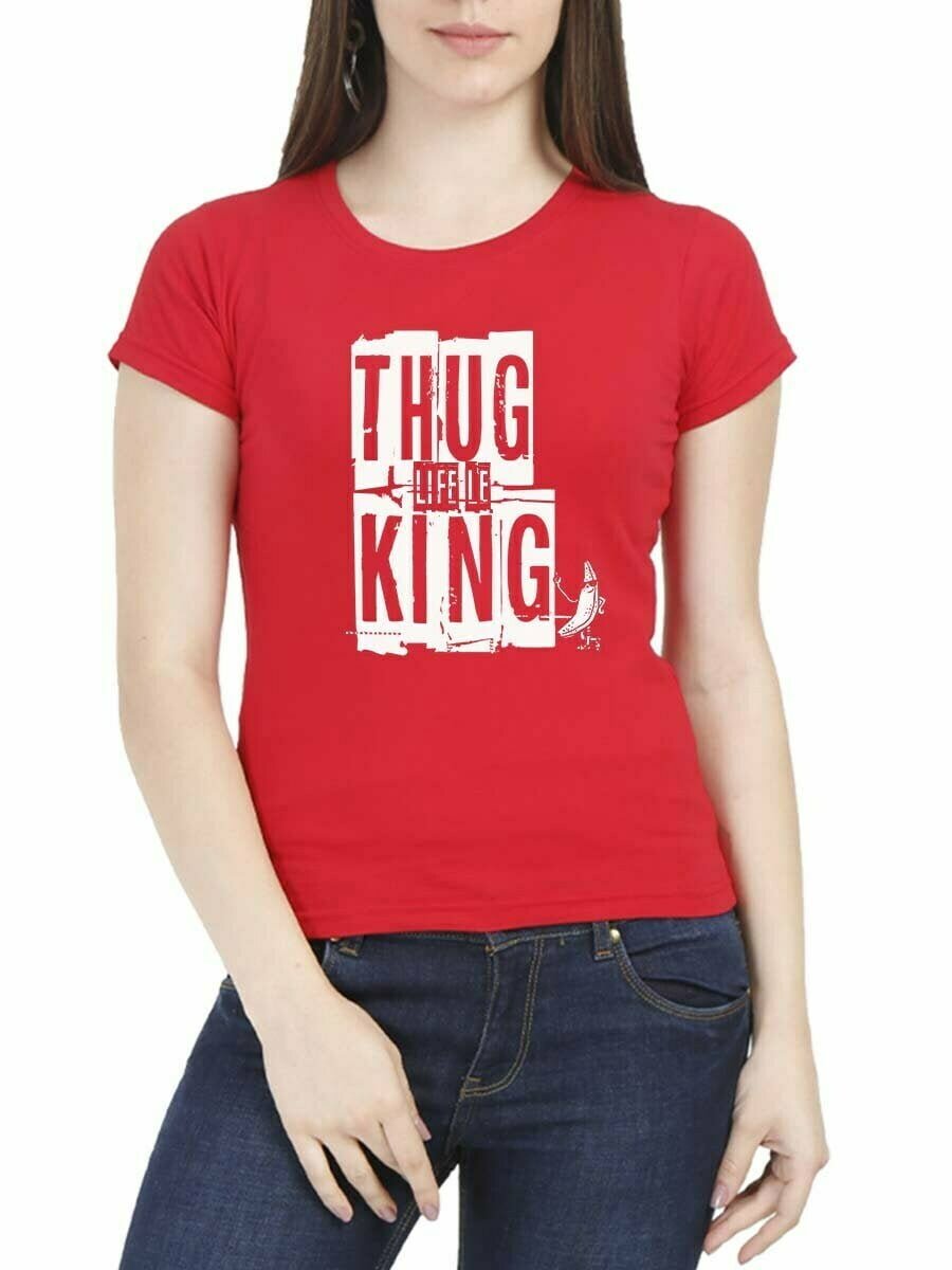 Thug Life La King SK DON Women Half Sleeve Red Tamil Movie T Shirt