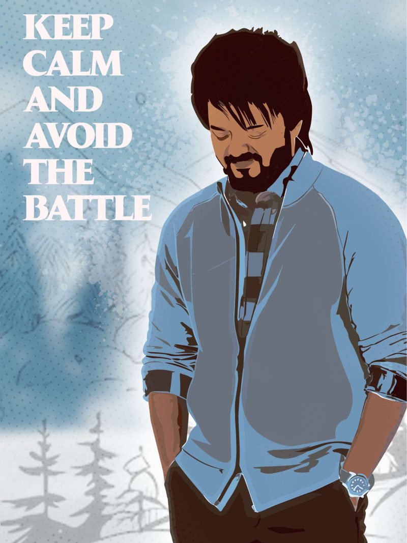 Keep Calm And Avoid The Battle A4 Thalapathy Vijay Poster