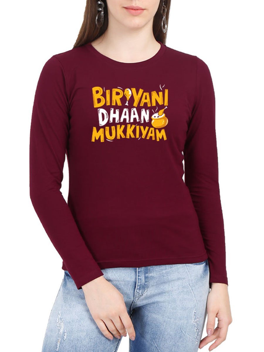 Biryani Dhaan Mukkiyam Women's Maroon Full Sleeve Tamil Round Neck T-Shirt