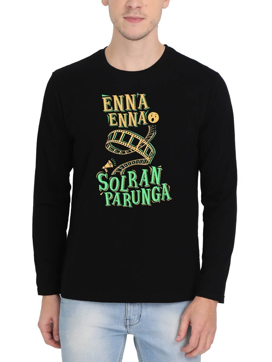 Enna Enna Solran Parunga Men's Black Full Sleeve Tamil Round Neck T-Shirt