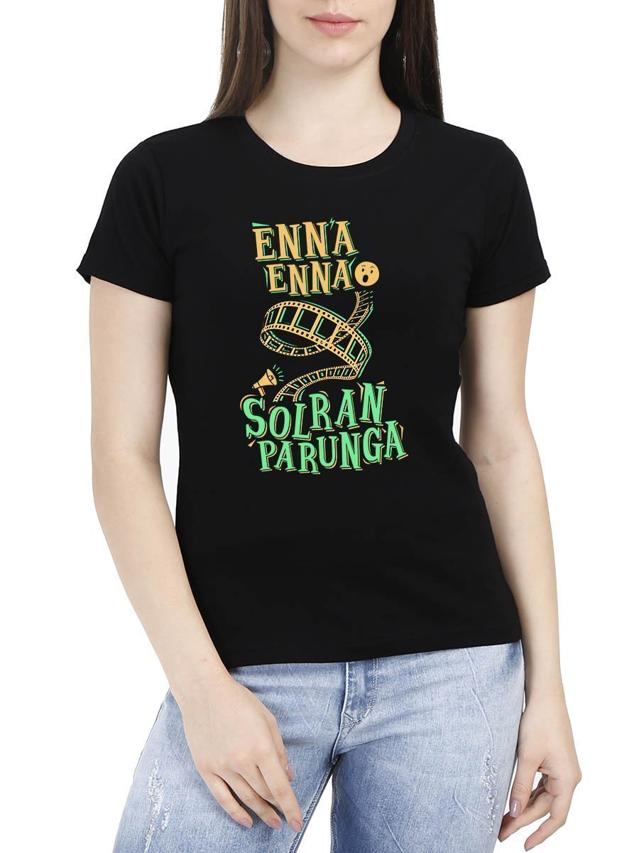 Enna Enna Solran Parunga Women's Black Half Sleeve Tamil Round Neck T-Shirt