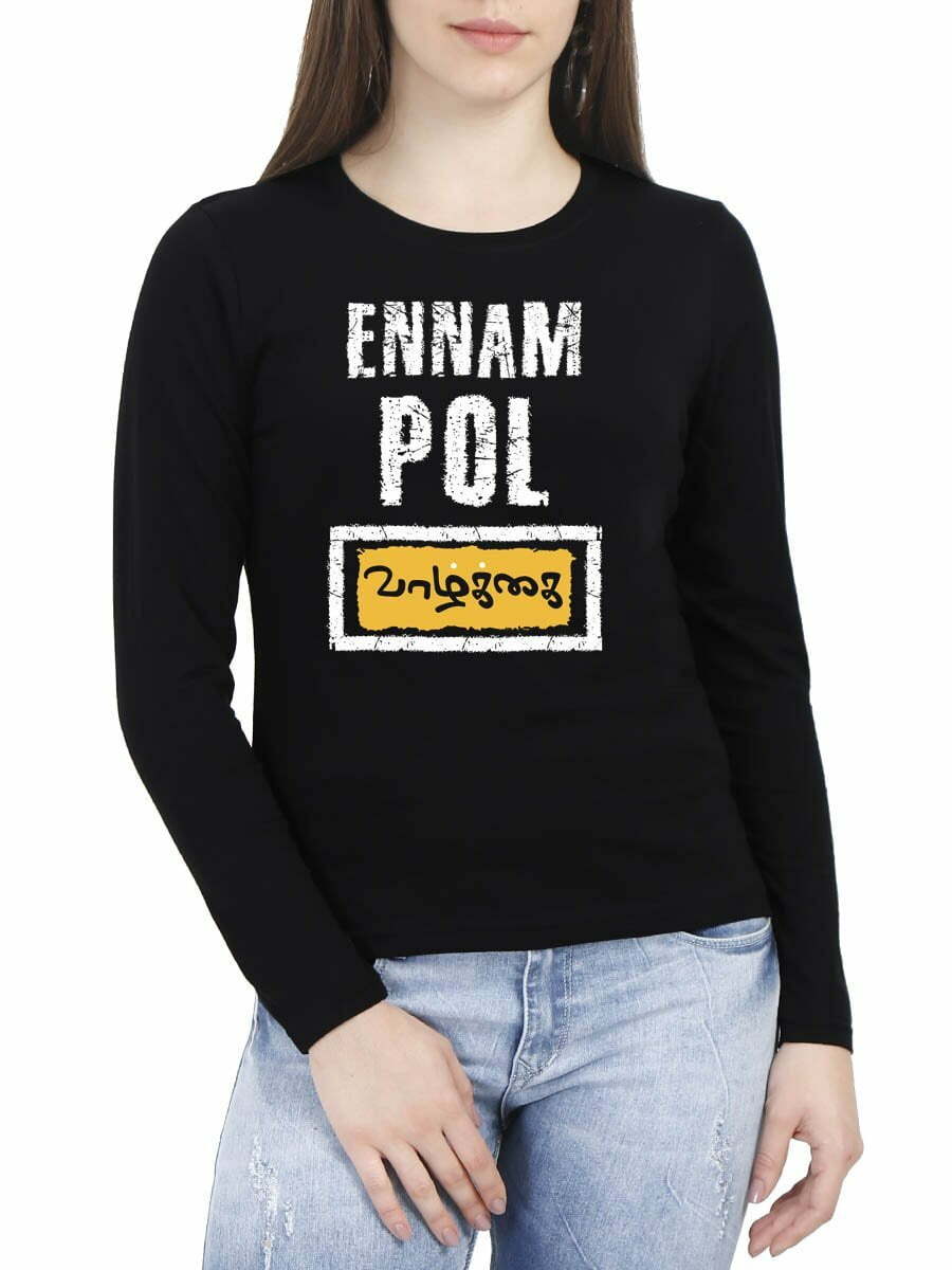 Ennam Pol Vazhkai Women's Black Full Sleeve Tamil Round Neck T-Shirt