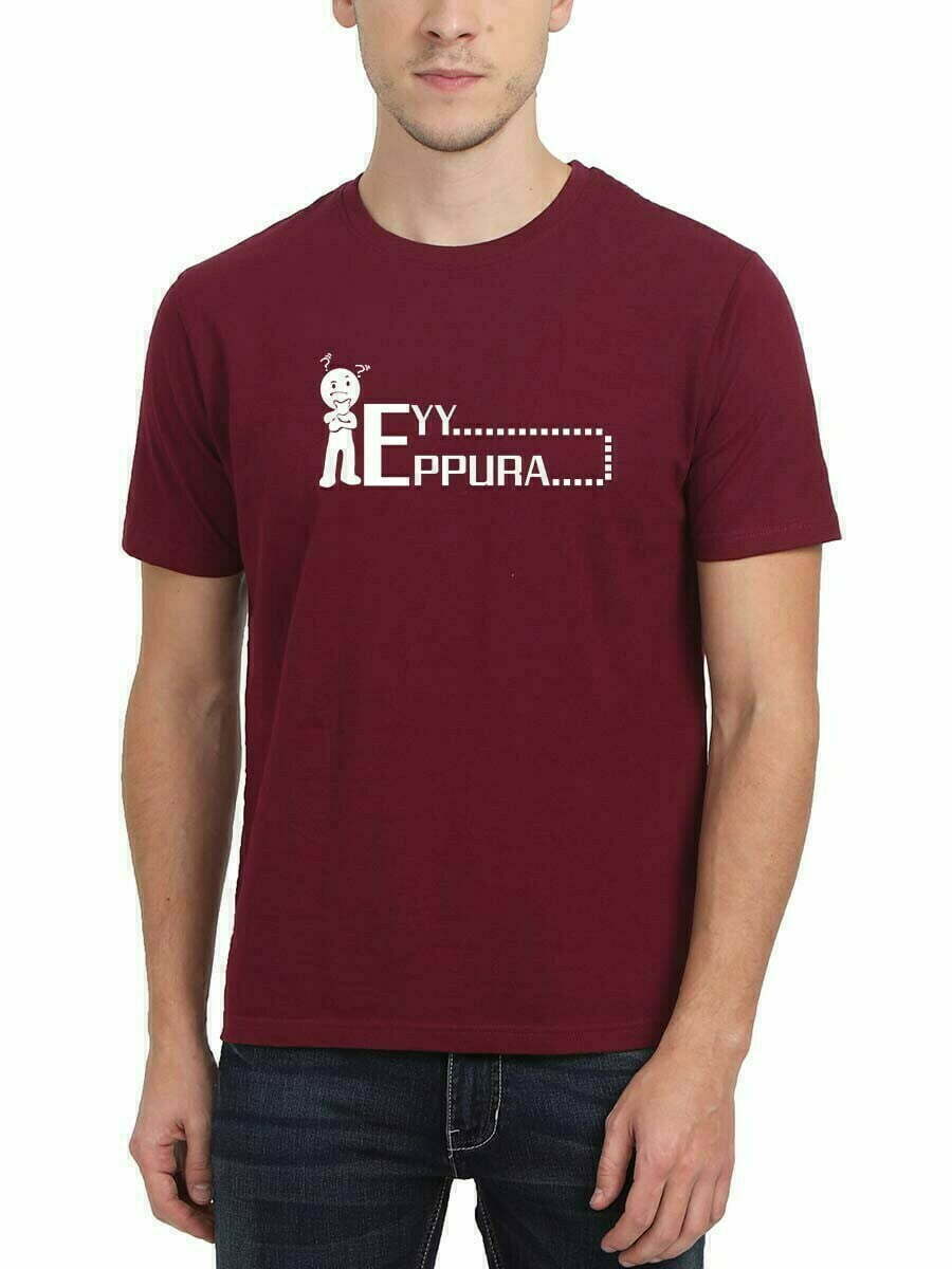 Eyy Eppudra Question Maroon T-Shirt