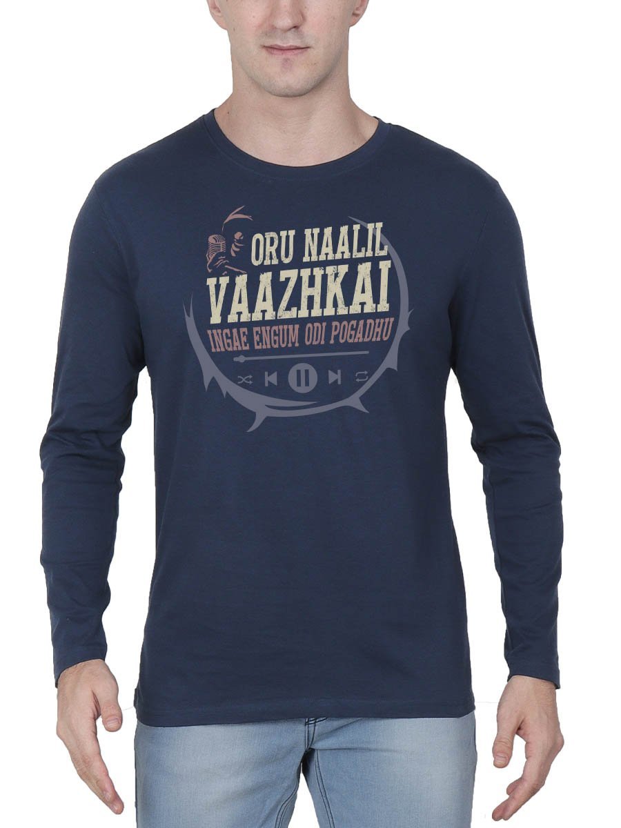 Oru Naalil Vazhkai Ingae Engum Odi Pogadhu Men's Navy Blue Full Sleeve Tamil Movie Song Round Neck T-Shirt