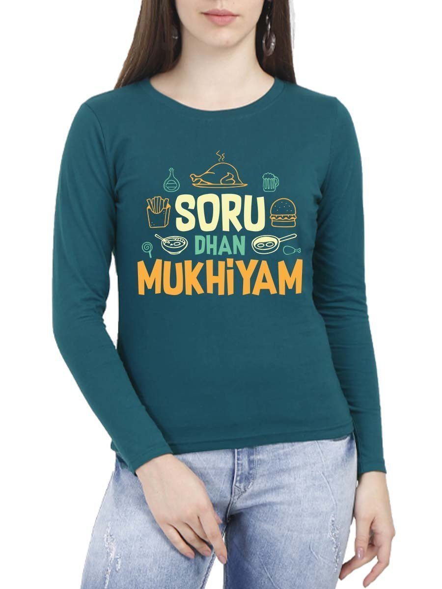 Soru Than Mukkiyam - Women's Petrol Full Sleeve Round Neck T-Shirt
