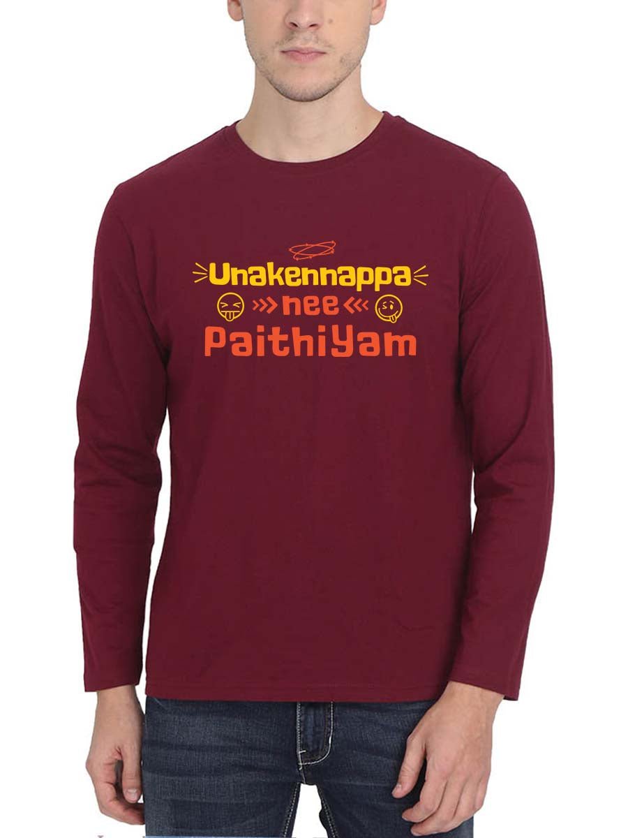 Unaku Enna Pa Nee Paithiyam - Maroon T-Shirt