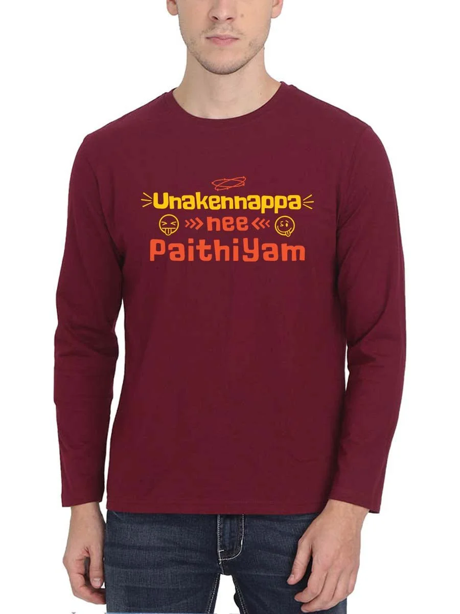 Unaku Enna Pa Nee Paithiyam - Maroon T-Shirt