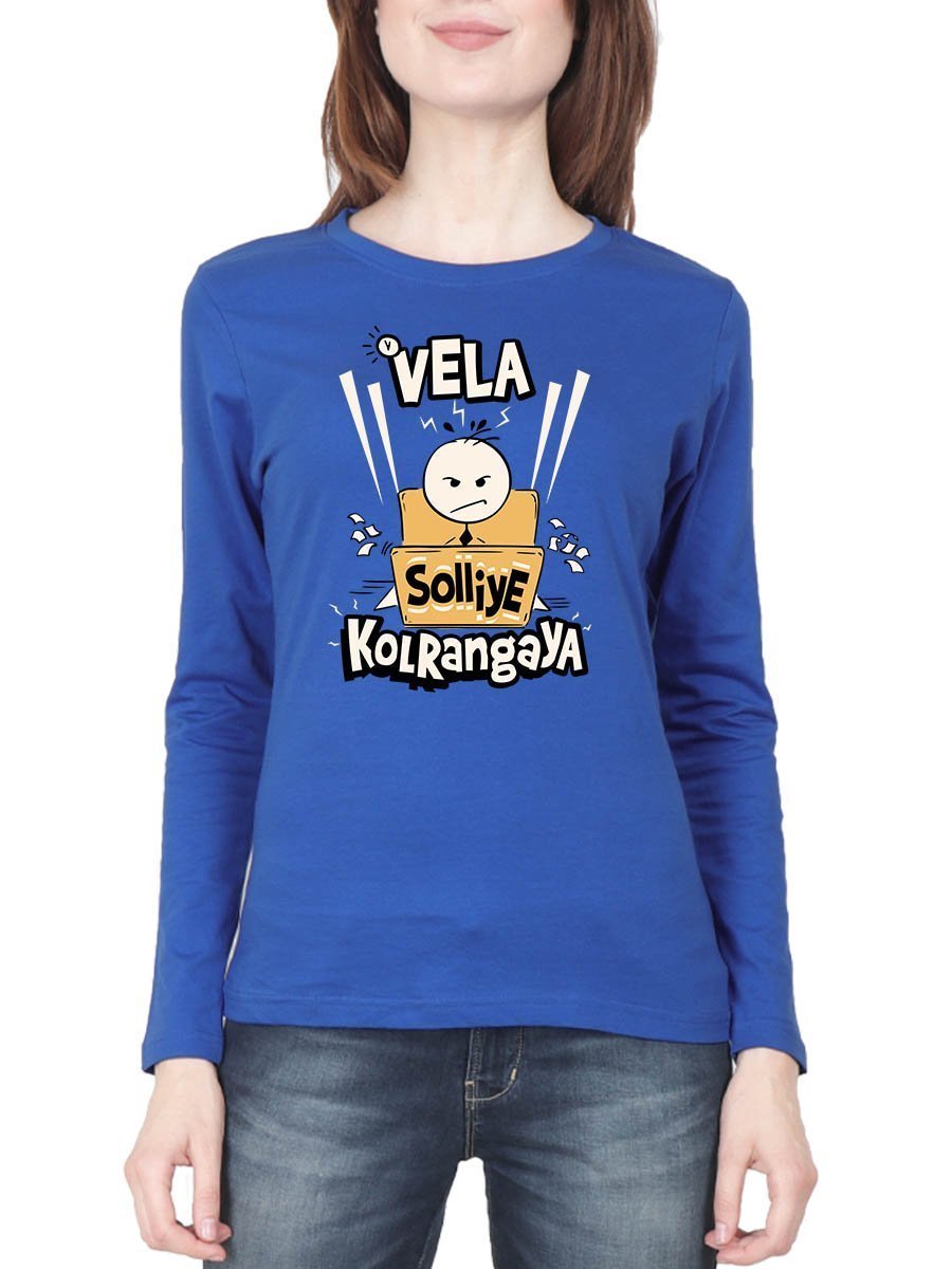 Vela Solliye Kolranga Women's Royal Blue Full Sleeve Tamil Movie Round Neck T-Shirt