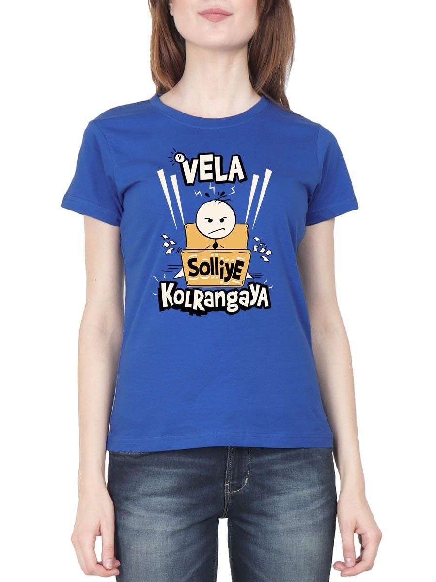 Vela Solliye Kolranga Women's Royal Blue Half Sleeve Tamil Movie Round Neck T-Shirt