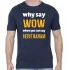 Why Say Wow When You Say Verithanam Navy Blue T-Shirt - Image 2