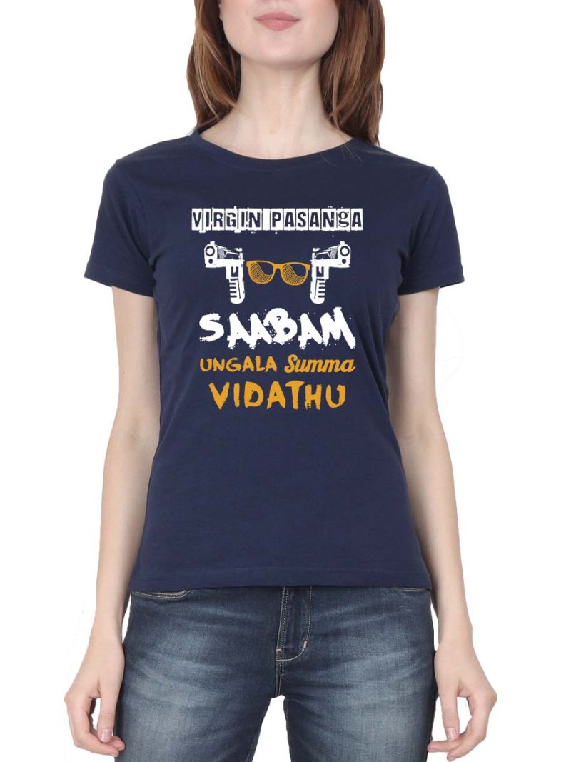 Virgin Pasanga Saabam Ungala Summa Vidathu Women Half Sleeve Navy Blue Tamil Dialogue T-Shirt