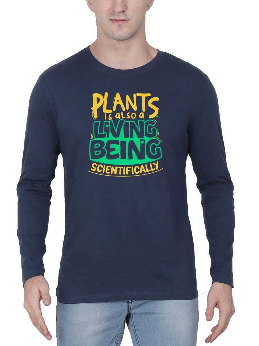 Plants Is Also A Living Being Scientifically Men Full Sleeve Navy Blue T-Shirt