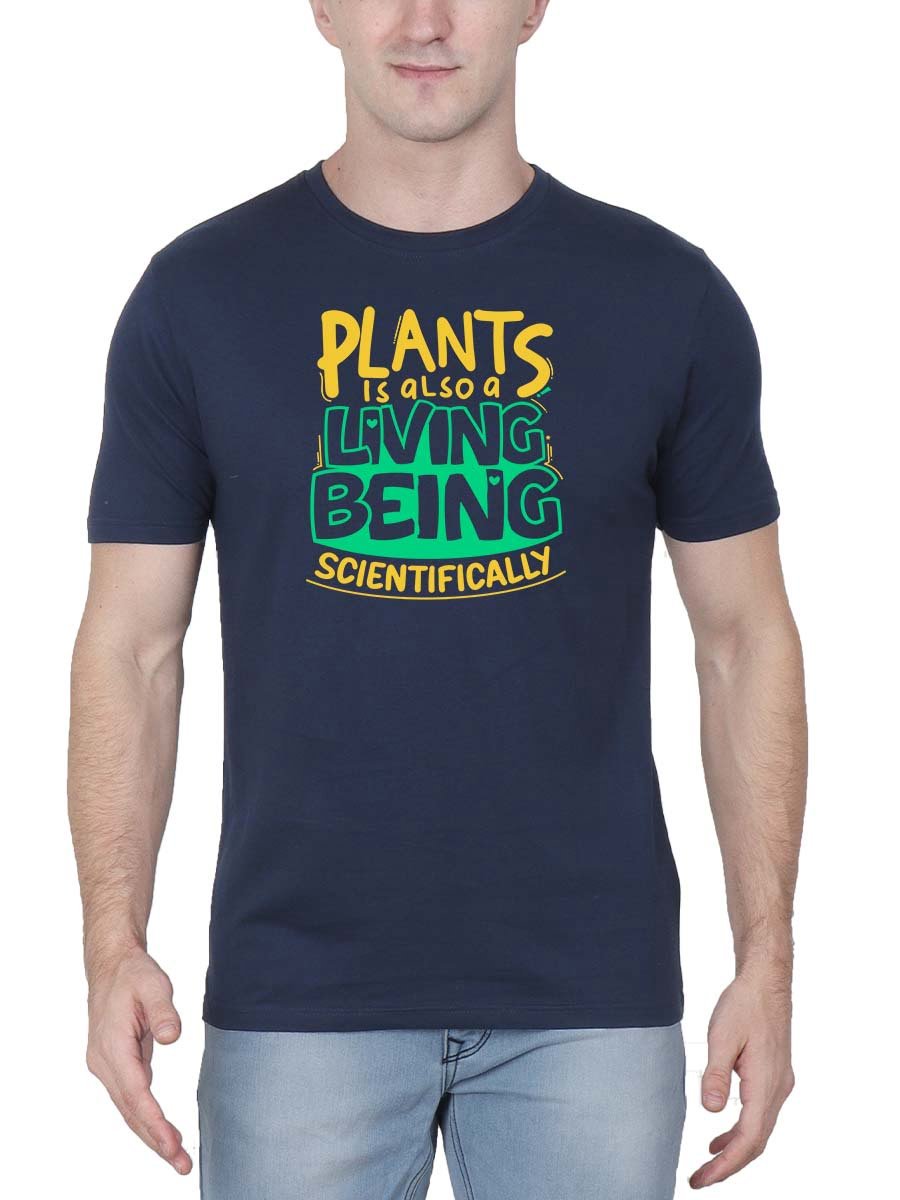 Plants Is Also A Living Being Scientifically Men Half Sleeve Navy Blue T-Shirt