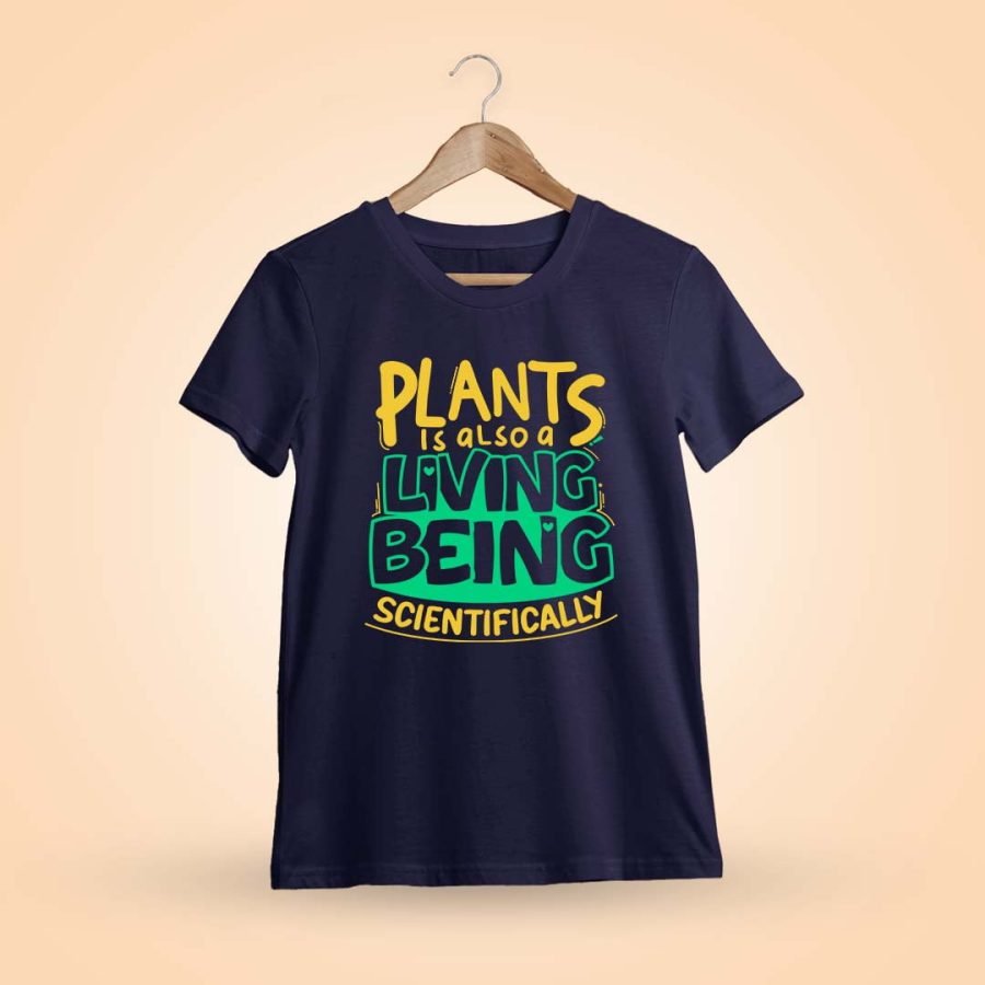 Plants Is Also A Living Being Scientifically Navy Blue T-Shirt
