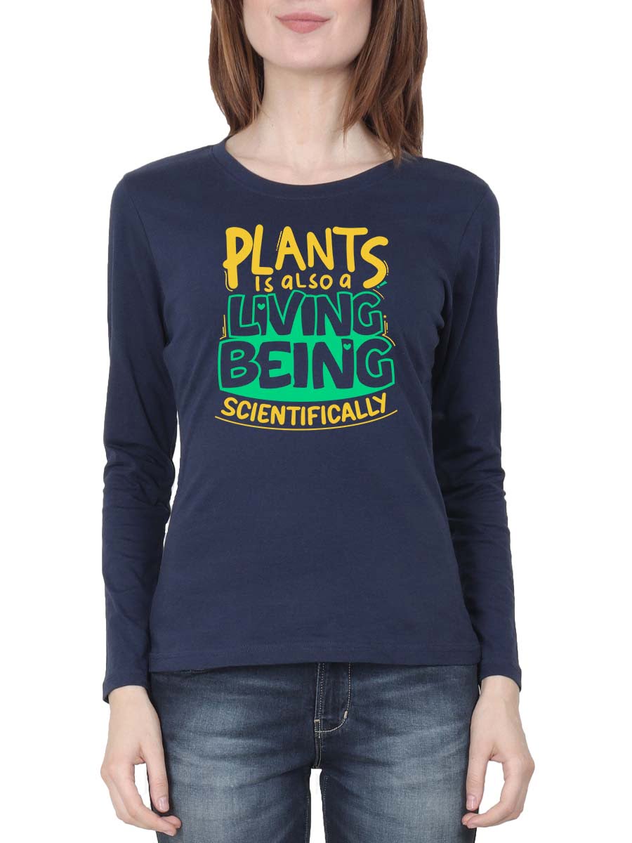 Plants Is Also A Living Being Scientifically Women Full Sleeve Navy Blue T-Shirt
