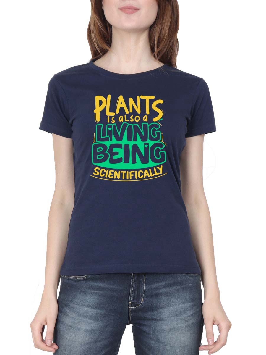 Plants Is Also A Living Being Scientifically Women Half Sleeve Navy Blue T-Shirt