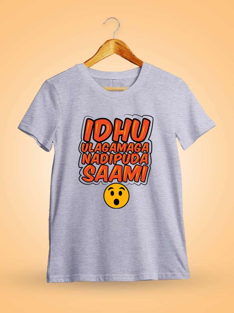 Adangappa Idhu Ulaga Nadipu Da Saami Men Half Sleeve Grey Melange Tamil Movie T Shirt