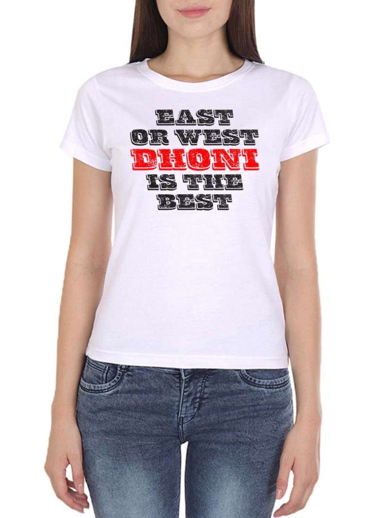 East Or West Dhoni Is Best Dhoni T-Shirt