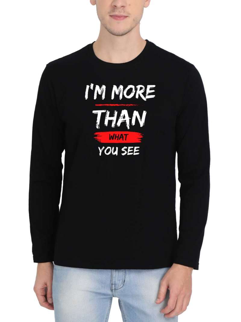 I'M More Than What You See Quotes T-Shirt