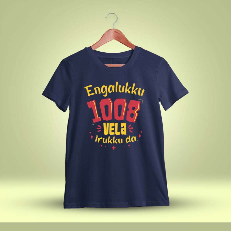 Engaluku 1008 Vela Iruku Da Men Half Sleeve Navy Blue Tamil T Shirt