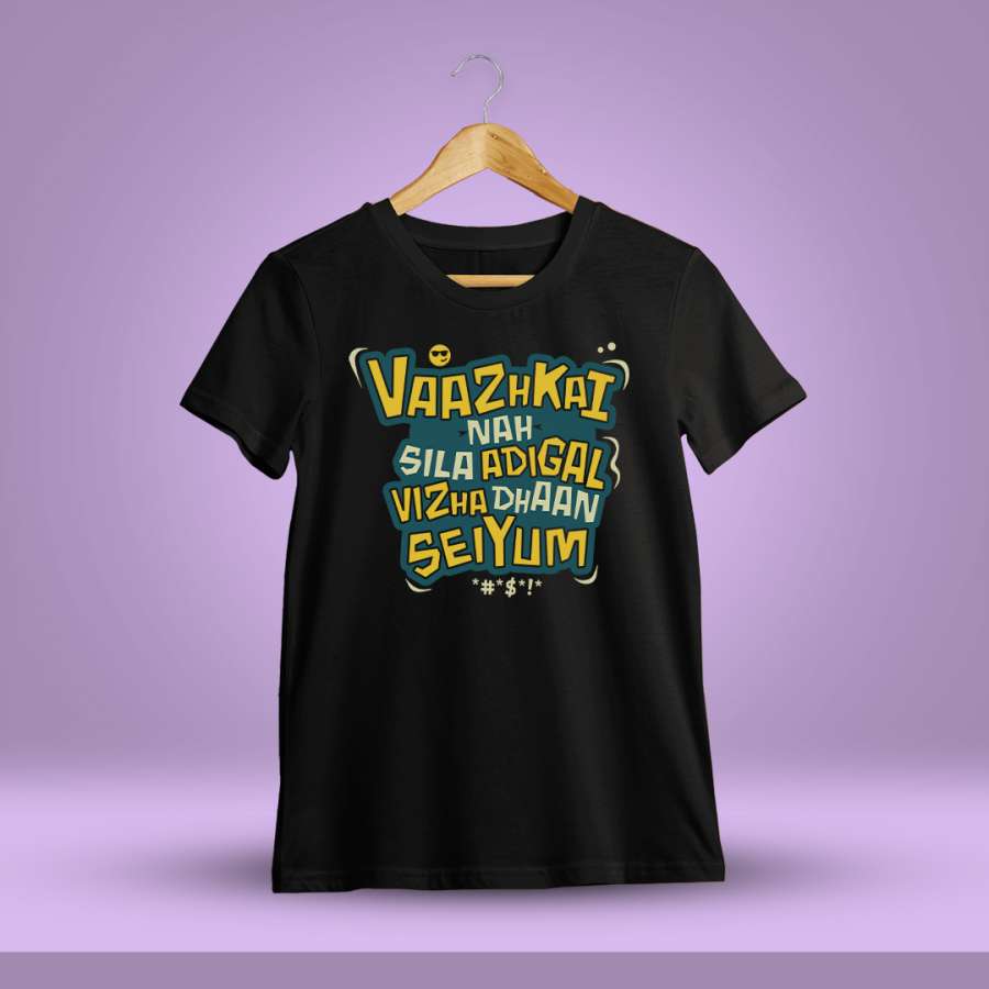 Vazhkai Na Sila Adigal Vizha Dhaan Seiyum Black T-Shirt