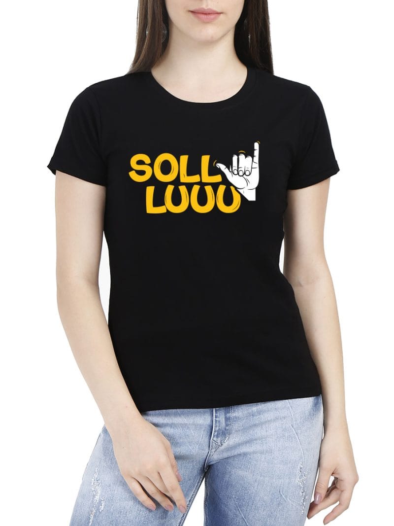 Sollu Crazy Tamil T-Shirt For Women - Half Sleeve