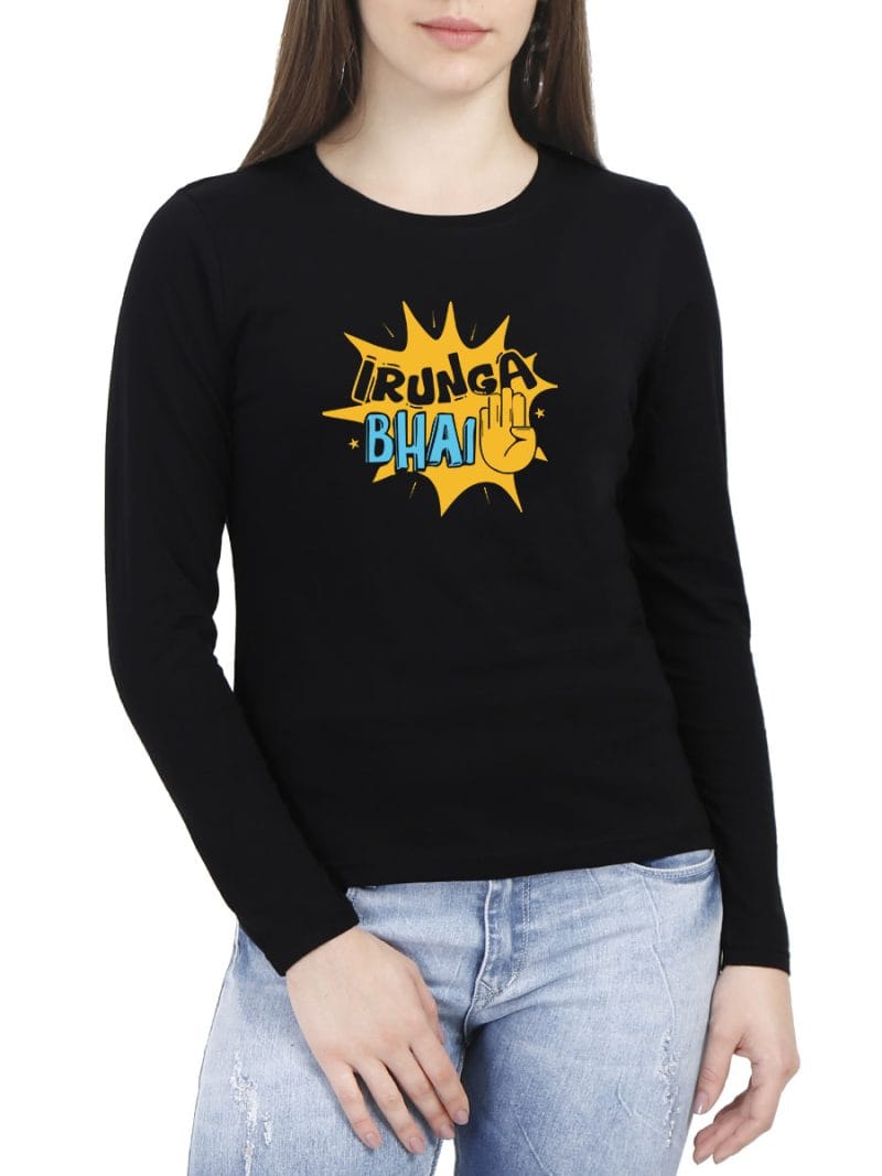 Irunga Bhai Crazy Tamil T-Shirt For Women - Full Sleeve