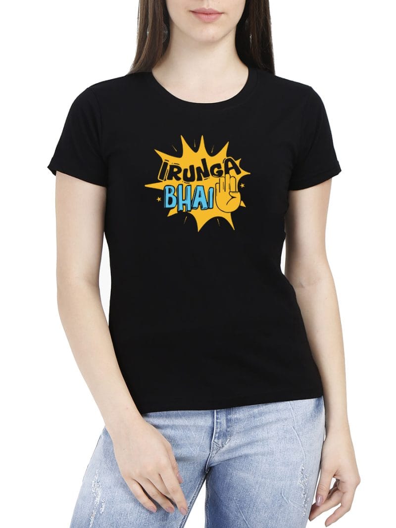 Irunga Bhai Crazy Tamil T-Shirt For Women - Half Sleeve