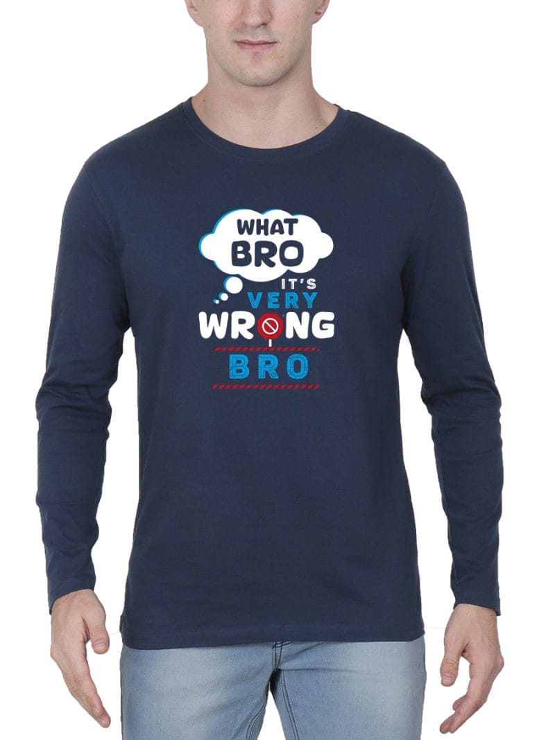 What Bro It's Very Wrong Bro Crazy Tamil T-Shirt For Men - Full Sleeve